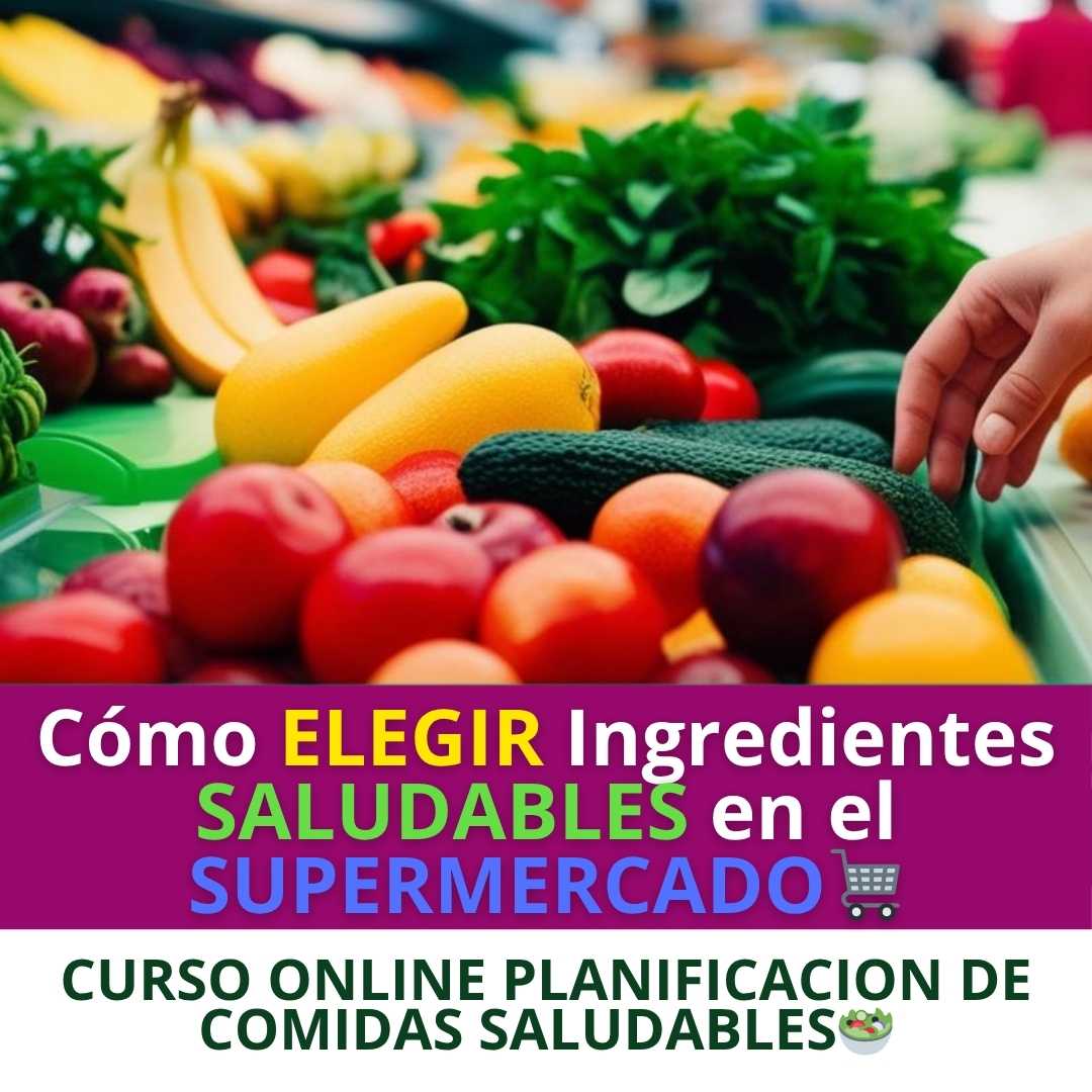 como-elegir-productos-saludables-en-el-supermercado.jpg Curso Básico Planificación de Comidas Saludables - Imagen 4